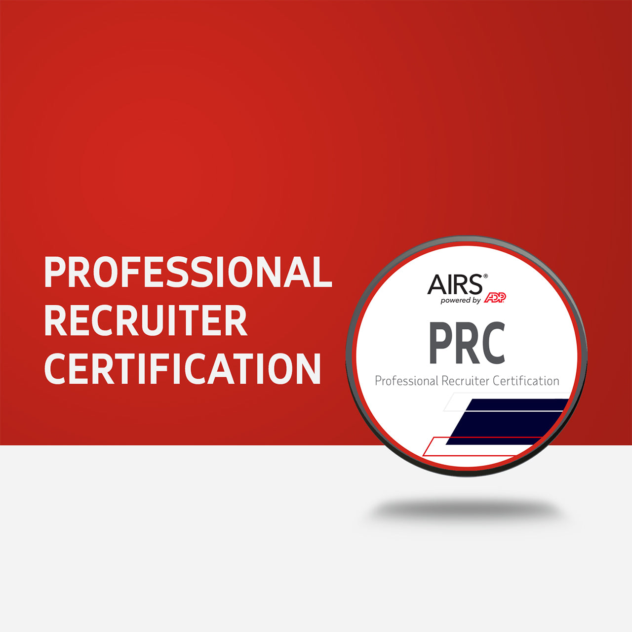 AIRS Professional Recruiter Certification (PRC) AIRS Training AIRS Professional Recruiter Certification (PRC) AIRS Training