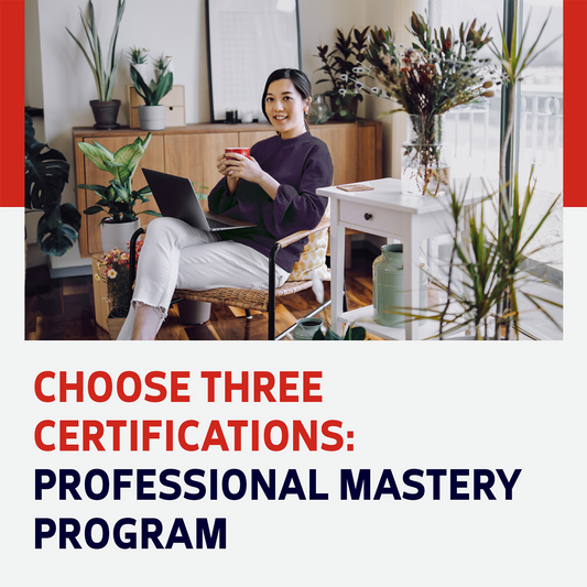 Choose Three Certifications: Professional Mastery Program